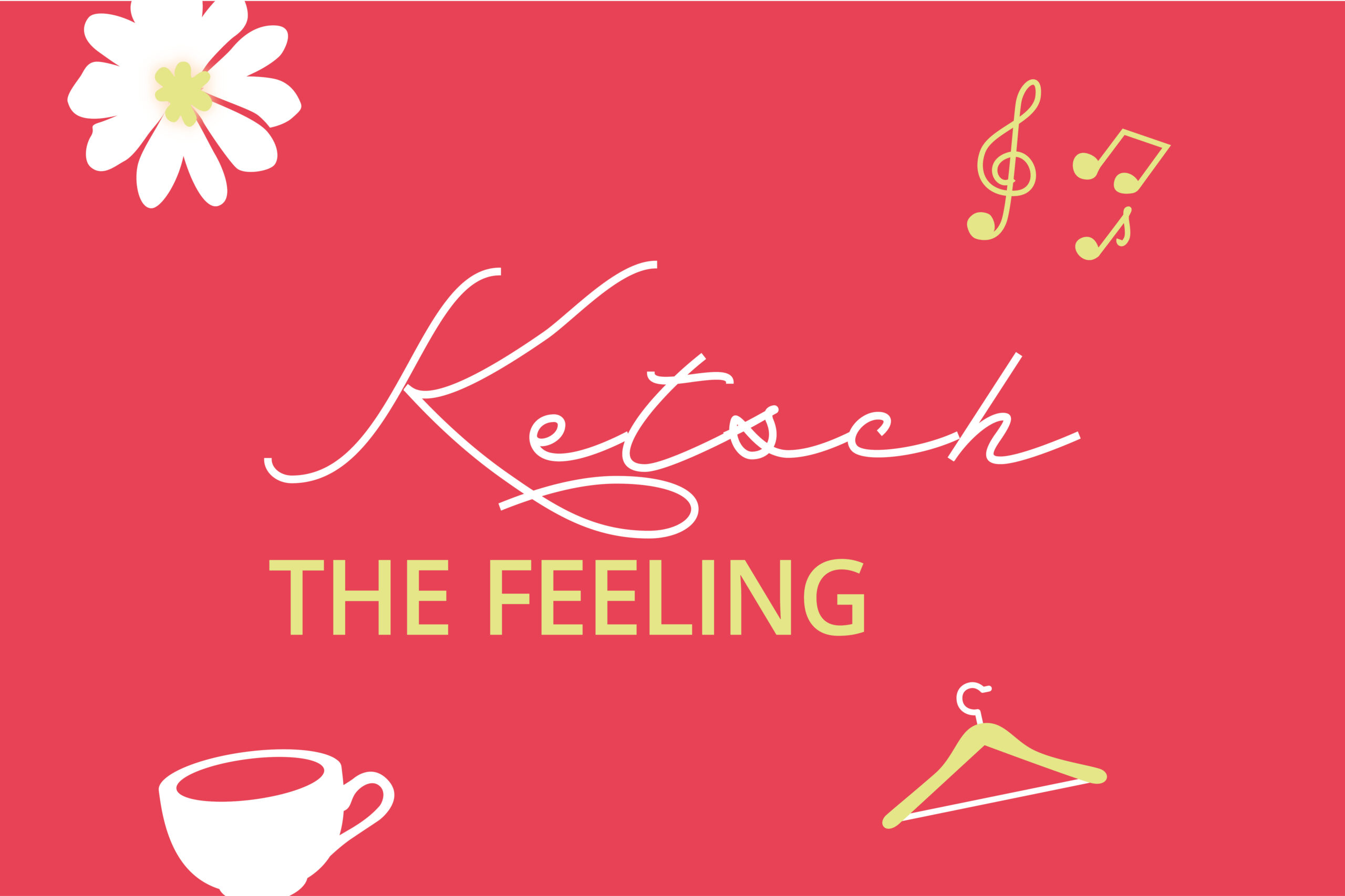 Schriftzug Ketsch the feeling